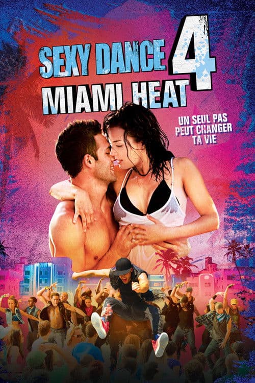 Sexy Dance 4 : Miami Heat