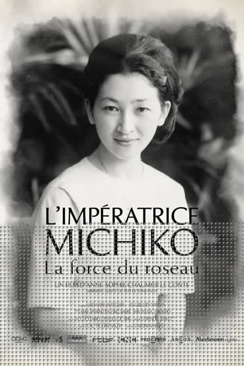 L'Impératrice Michiko, la force du roseau